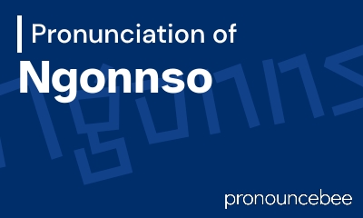 how to pronounce ngonnso feature image
