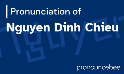 how to pronounce nguyen-dinh-chieu feature image
