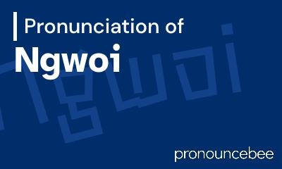 how to pronounce ngwoi feature image