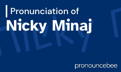 how to pronounce nicky-minaj feature image