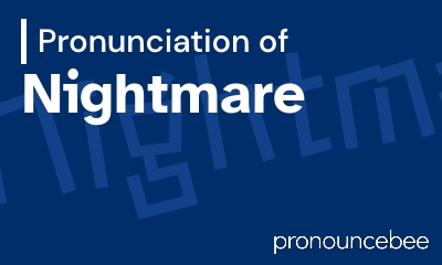 how to pronounce nightmare feature image