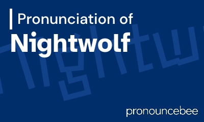 how to pronounce nightwolf feature image