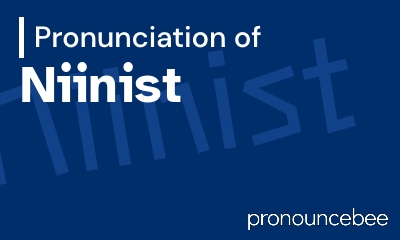 how to pronounce niinist feature image