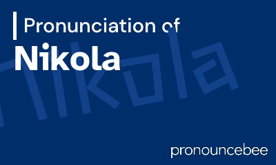 how to pronounce nikola feature image