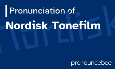 how to pronounce nordisk-tonefilm feature image