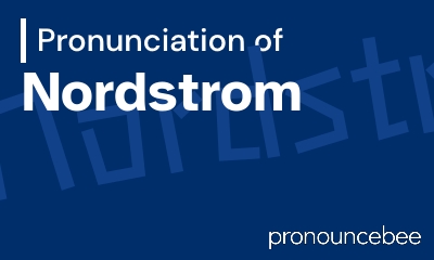 how to pronounce nordstrom feature image