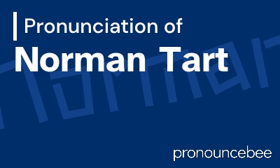 how to pronounce norman-tart feature image