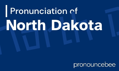 how to pronounce north-dakota feature image