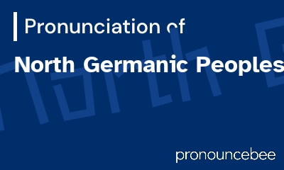 how to pronounce north-germanic-peoples feature image
