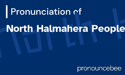 how to pronounce north-halmahera-peoples feature image
