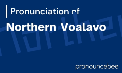 how to pronounce northern-voalavo feature image