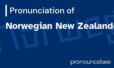 how to pronounce norwegian-new-zealander feature image
