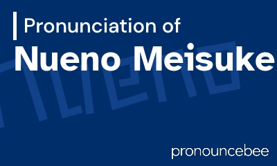 how to pronounce nueno-meisuke feature image