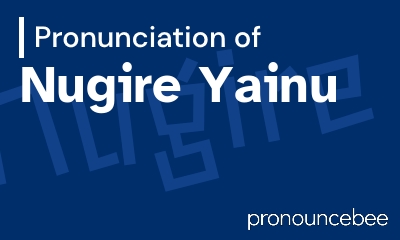 how to pronounce nugire-yainu feature image