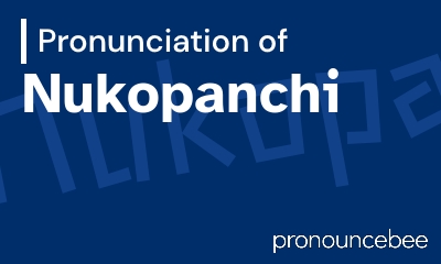 how to pronounce nukopanchi feature image