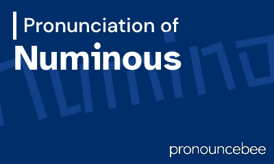 how to pronounce numinous feature image