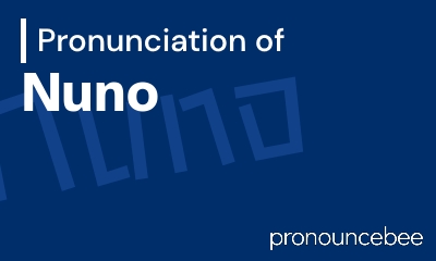 how to pronounce nuno feature image
