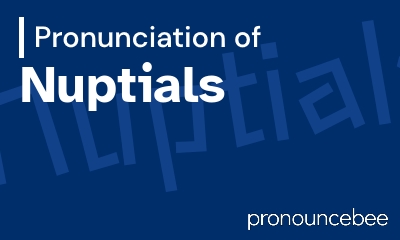 how to pronounce nuptials feature image