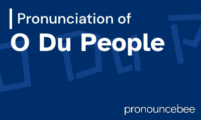 how to pronounce o-du-people feature image