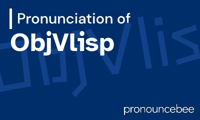 how to pronounce objvlisp feature image
