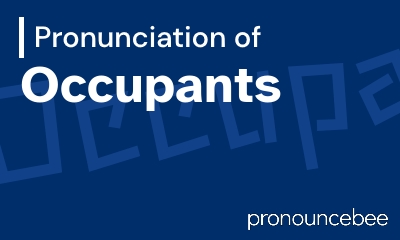 how to pronounce occupants feature image