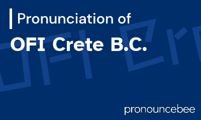 how to pronounce ofi-crete-b-c feature image