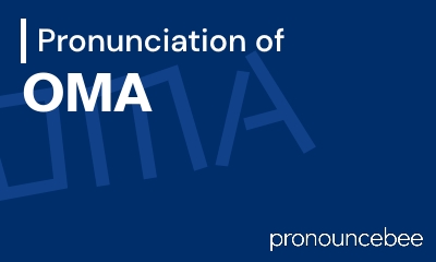 how to pronounce oma feature image