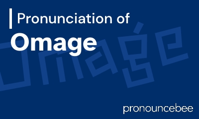 how to pronounce omage feature image
