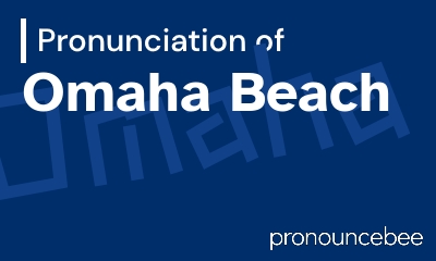 how to pronounce omaha-beach feature image