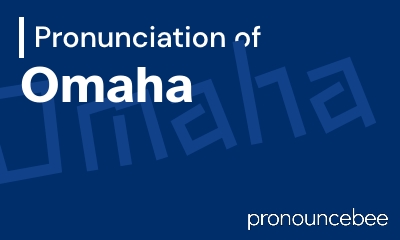 how to pronounce omaha feature image