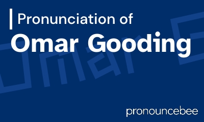 how to pronounce omar-gooding feature image