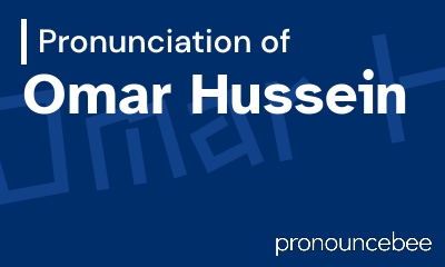 how to pronounce omar-hussein feature image