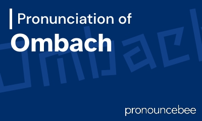 how to pronounce ombach feature image