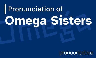how to pronounce omega-sisters feature image