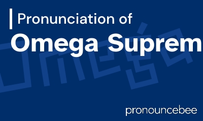how to pronounce omega-supreme feature image