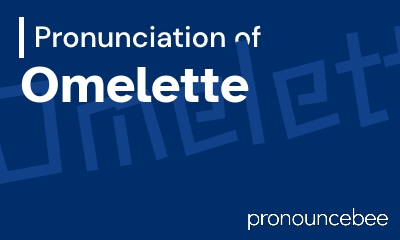 how to pronounce omelette feature image