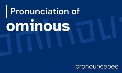 how to pronounce ominous feature image