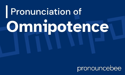 how to pronounce omnipotence feature image
