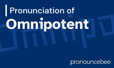 how to pronounce omnipotent feature image