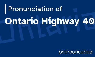 how to pronounce ontario-highway-402 feature image