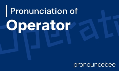how to pronounce operator feature image