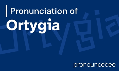 how to pronounce ortygia feature image