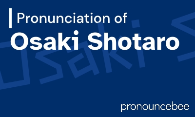 how to pronounce osaki-shotaro feature image