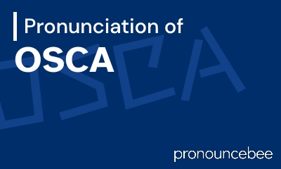 how to pronounce osca feature image