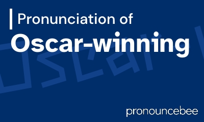 how to pronounce oscar-winning feature image