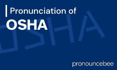 how to pronounce osha feature image