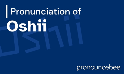 how to pronounce oshii feature image