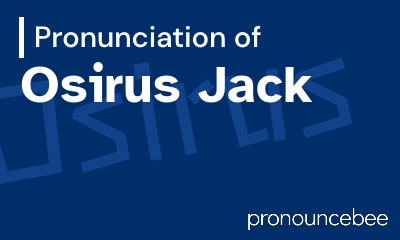 how to pronounce osirus-jack feature image
