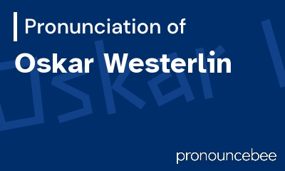 how to pronounce oskar-westerlin feature image