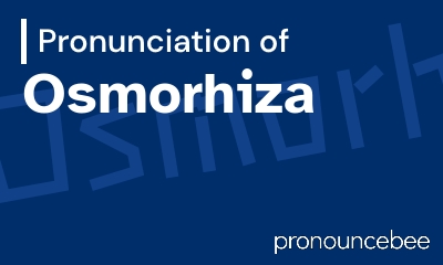 how to pronounce osmorhiza feature image